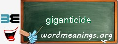 WordMeaning blackboard for giganticide